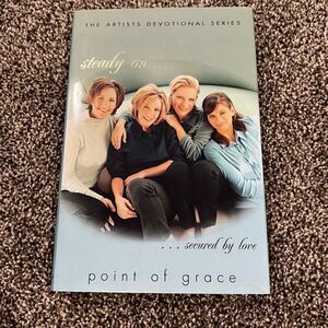 Point of Grace steady on… secured by love The artists devotional series hardback